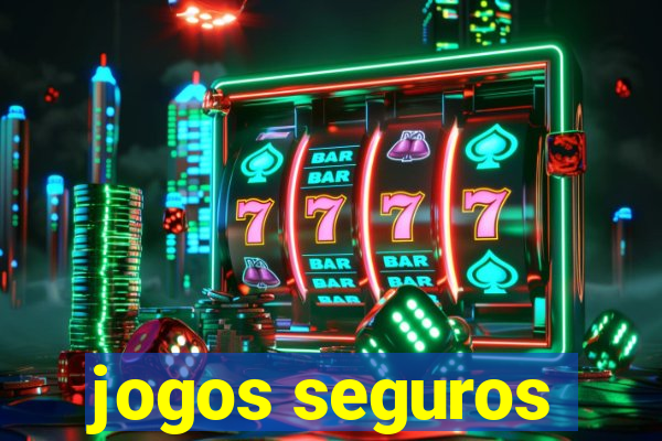 jogos seguros